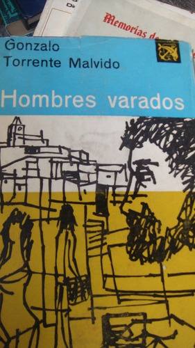 Hombres Varados Gonzalo Torrente Malvido