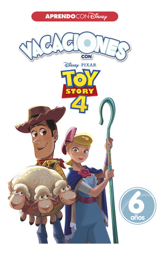 Vacaciones Con Toy Story 4. 6 Años (aprendo Con Disney) ...