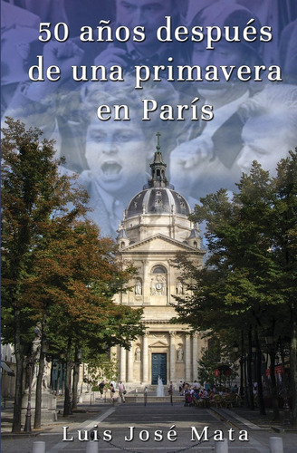 Libro: 50 Años Después De Una Primavera En París (spanish