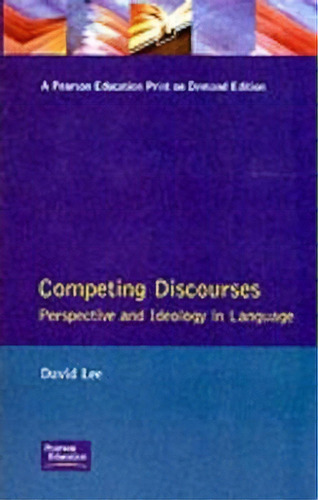 Competing Discourses, De David Lee Kuo Cheun. Editorial Pearson Education Limited, Tapa Blanda En Inglés