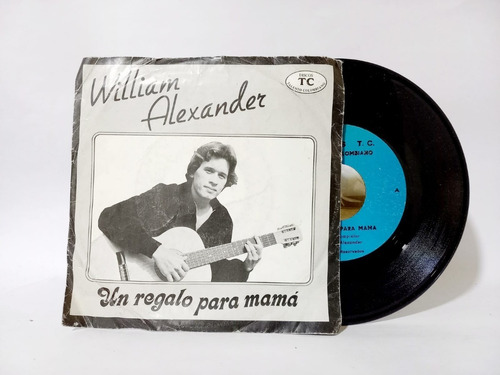 Disco 45 Rpm William Alexander / Un Regalo Para Mama