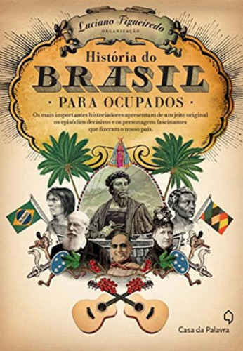 História Do Brasil Para Ocupados - Edição Slim, De Figueiredo, Luciano. Editora Leya, Capa Mole Em Português