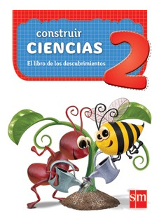 Construir Ciencias 2 Con Anexo - Novedad 2018 - Sm Textos