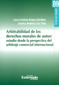 Arbitrabilidad De Los Derechos Morales De Autor Estudio Desd