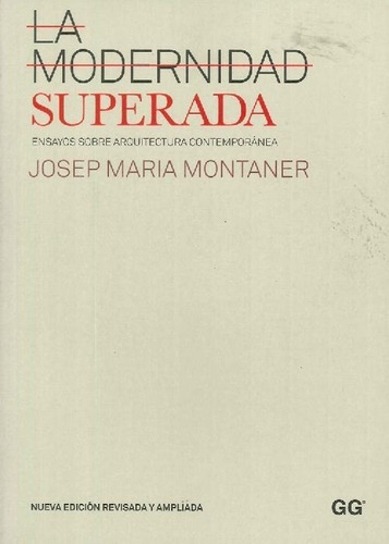 Libro La Modernidad Superada De Josep Maria Montaner