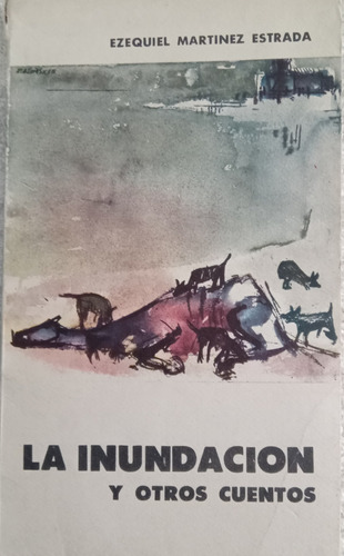 Libro Novela La Cabeza De Goliat + Inundación E. M. Estrada