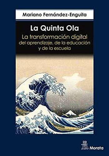 La Quinta Ola La Transformacion  Del Aprendizaje De La Educa