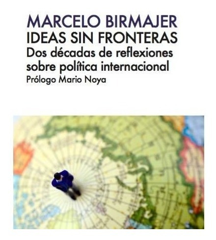 Imagen 1 de 2 de Libro Ideas Sin Fronteras - Birmajer Marcelo
