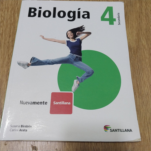 Biología 4, De Arata Biraben. Editorial Santillana