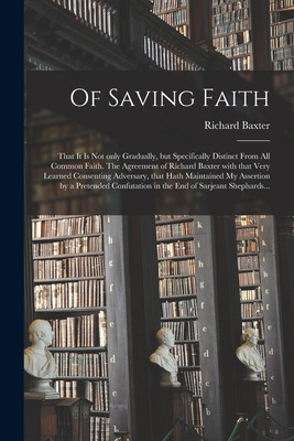 Libro Of Saving Faith: That It Is Not Only Gradually, But...