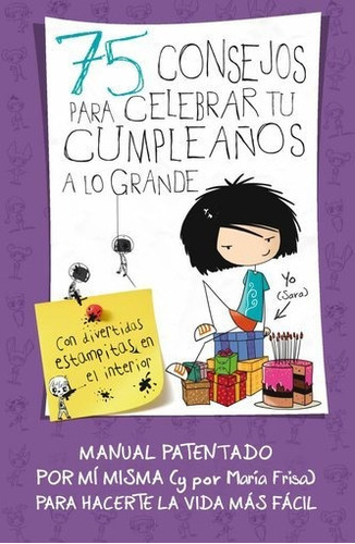 75 consejos para celebrar tu cumpleaños a lo grande, de VV. AA.. Editorial Alfaguara, edición 1 en español