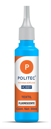 Pintura Textil Acrílica Politec Fluorescente Hobby 30ml - Se