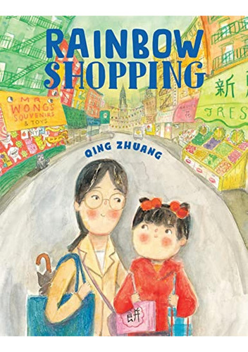 Rainbow Shopping (Libro en Inglés), de Zhuang, Qing. Editorial Holiday House, tapa pasta dura en inglés, 2023