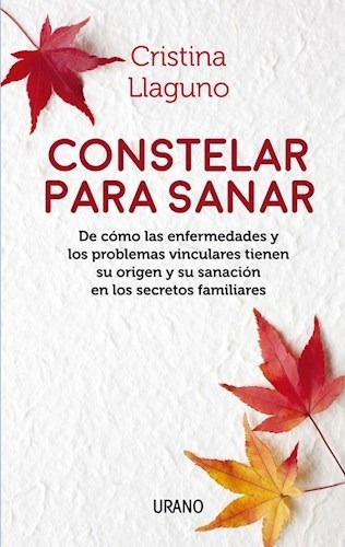 Constelar Para Sanar - Cristina Llaguno - Libro Urano