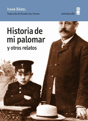 Historia De Mi Palomar - Isaak Bábel - Ed. Minúscula