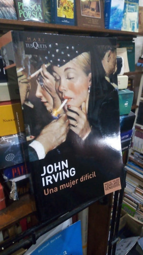 John Irving  Una Mujer Dificil 