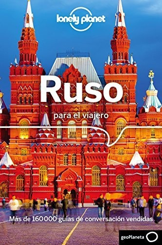 Ruso Para El Viajero 3 (guías Para Conversar Lonely Planet)