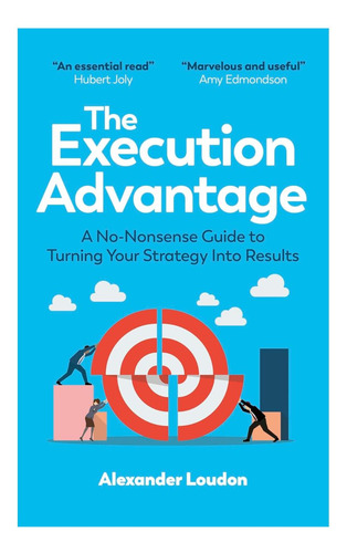Libro: The Execution Advantage: A No-nonsense Guide To Turni