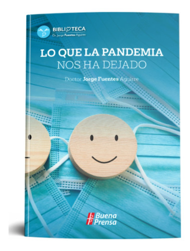 Lo Que La Pandemia Nos Ha Dejado,buena Prensa Editorial.