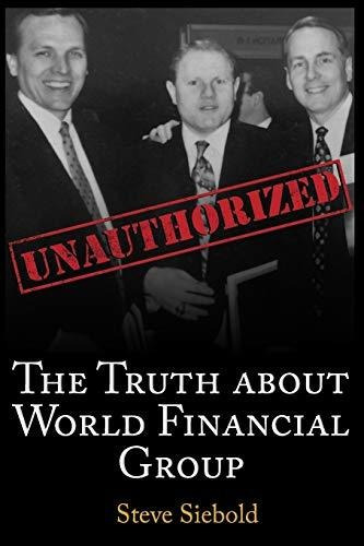 Book : The Truth About World Financial Group Unauthorized -