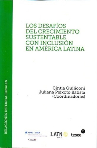 Los Desafíos Del Crecimiento Con Sustentabilidad E I, De Quiliconi, Peixoto Batista. Editorial Teseo En Español