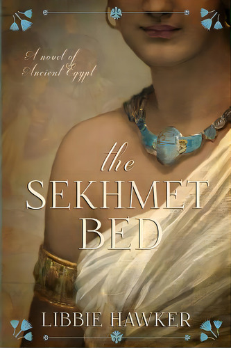 The Sekhmet Bed: The She-king: Book 1, De Hawker, Libbie. Editorial Createspace, Tapa Blanda En Inglés