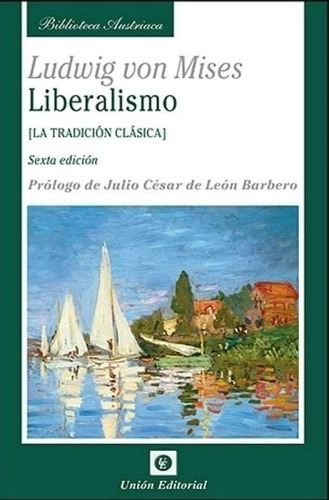 Liberalismo - Ludwig Von Mises
