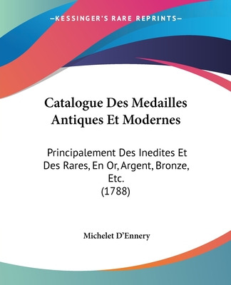 Libro Catalogue Des Medailles Antiques Et Modernes: Princ...