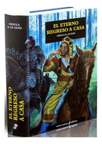 El Eterno Regreso A Casa Ursula K Leguin Ed 2005 Tapa Dura!!