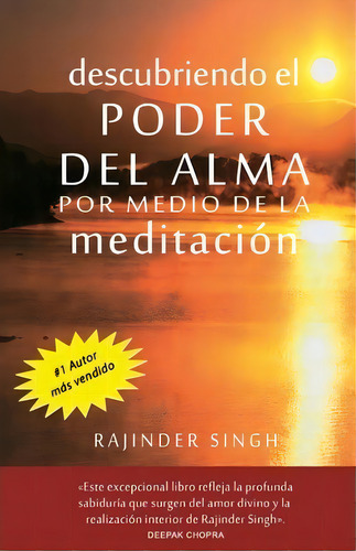Descubriendo El Poder Del Alma Por Medio De La Meditacion, De Rajinder Singh. Editorial Radiance Publishers, Tapa Blanda En Español