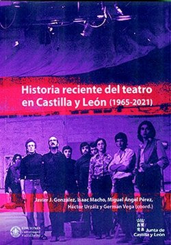 Libro Historia Reciente Del Teatro En Castilla Y Leon (19...