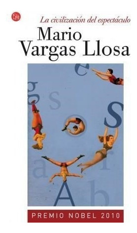 Libro La Civilizacion Del Espectaculo De Mario Vargas Llosa