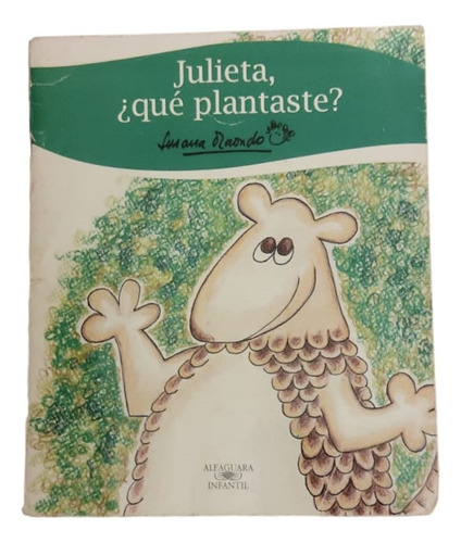 Julieta ¿qué Plantaste?- Susana Olaondo