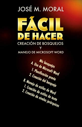 Facil De Hacer: Creacion De Bosquejos Y Manejo De Microsoft