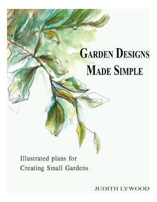 Libro Garden Designs Made Simple - Judith Lywood