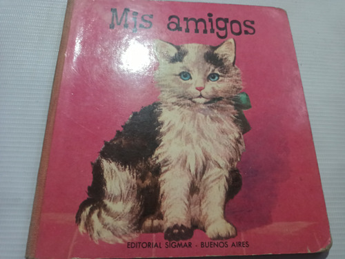 Libro Infantil Vintage 1976 Mis Amigos Gatito