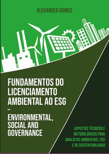 comprar Fundamentos Do Licenciamento Ambiental Ao Esg  Environme...