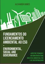 Comprar Fundamentos Do Licenciamento Ambiental Ao Esg  Environme...