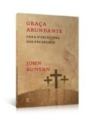 Graça Abundante Livro    John Bunyan   Ed Vida