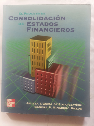 El Proceso De Consolidación De Estados Financieros.