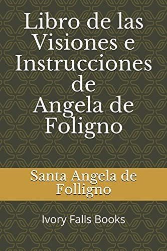 Libro: Libro Visiones E Instrucciones Angela Fo