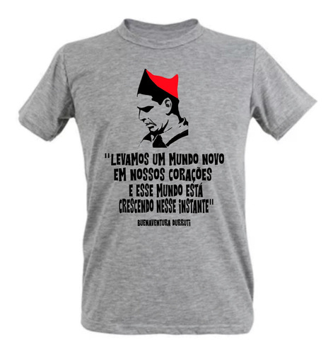 Buenaventura Durruti - Camisa Personalizada 100% Algodão