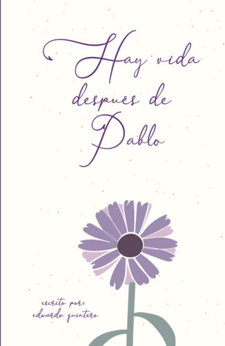 Libro: Hay Vida Después De Pablo (edición Española)