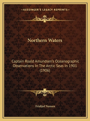 Libro Northern Waters: Captain Roald Amundsen's Oceanogra...