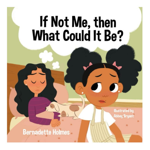 Livro: If Not Me, Then What Could It Be?