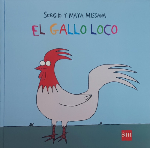 El Gallo Loco - Missana Sergio