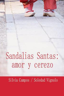 Libro Sandalias Santas: Amor Y Cerezo - Vignolo Mansur, S...
