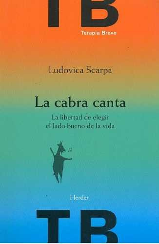 Libro Cabra Canta, La Libertad De Elegir El Lado Bueno De L