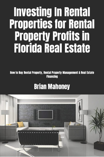 Libro: Investing In Rental Properties For Rental Property In