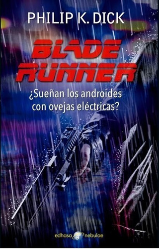 Blade Runner - Sueñan Los Androides Con Ovejas Electricas? -